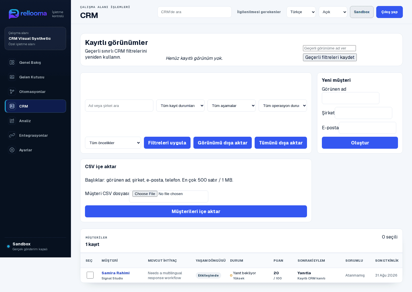 Örnek müşterinin ihtiyacını, yaşam döngüsünü, sorumlusunu ve sonraki adımını gösteren Türkçe Rellooma CRM Sandbox ekranı.